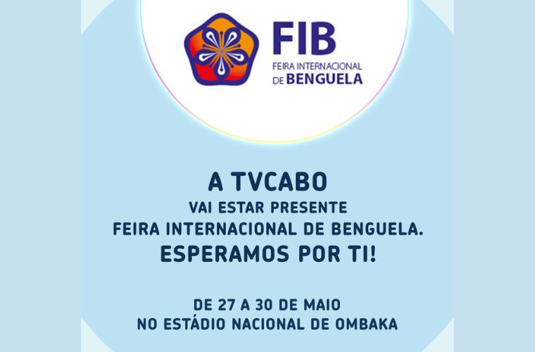 A TVCABO vai marcar presença na 10ª edição da Feira Internacional de Benguela