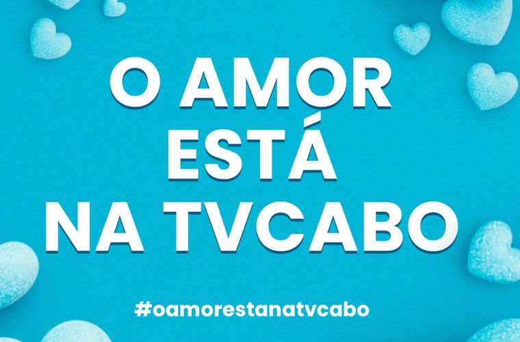 A TVCABO celebra o mês do Amor! A TVCABO celebra o mês do Amor!